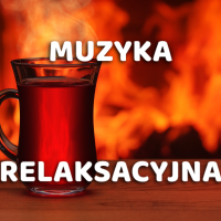 MUZYKA RELAKSACYJNA